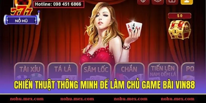 Chiến thuật thông minh để làm chủ game bài Vin88
