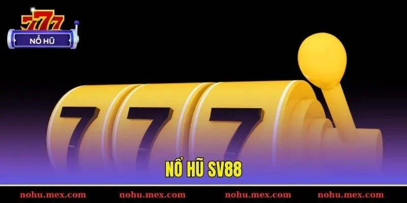 Nổ hũ SV88